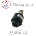 Floating Rotary  Joint FJ-M16-1.5 SKC 2